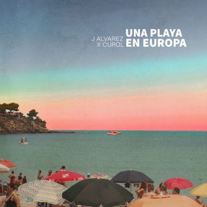 Portada de Una Playa en Europa Remix